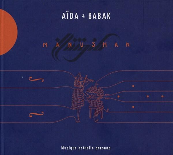 Aïda & Babak - Manushan (Musique Actuelle Persane) État correct -  reconditionné disponible sur Label Emmaüs